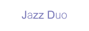 Jazz Duo